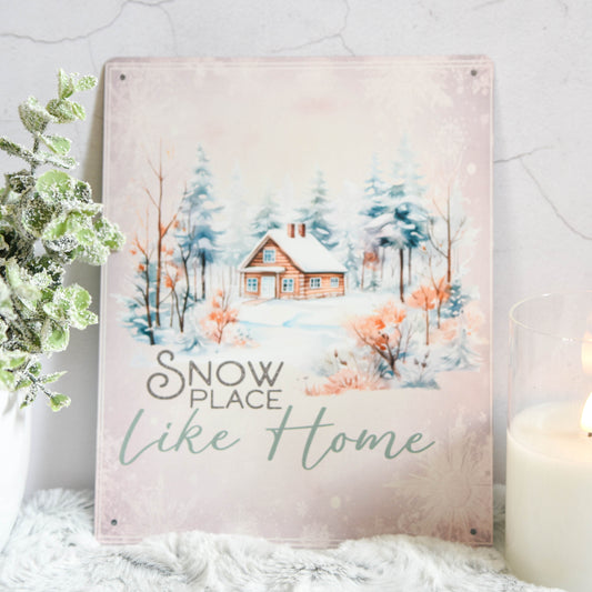 Snow Place Like Home Winter Cabin Metal Sign