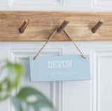 Devon Is My Happy Place Hanging Sign