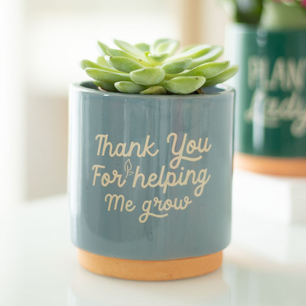 Thank You For Helping Me Grow Blue Plant Pot